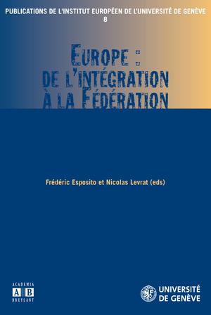 Europe : de l'intégration à la Fédération | Esposito, Frédéric
