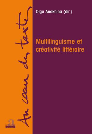 Multilinguisme et créativité littéraire | Anokhina, Olga