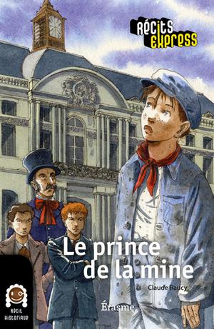 Le prince de la mine | Raucy, Claude