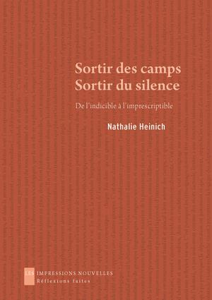 Sortir des camps, sortir du silence | Heinich, Nathalie