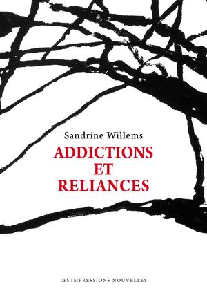 Addictions et reliances | Willems, Sandrine