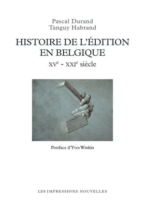 Histoire de l'édition en Belgique | Durand, Pascal