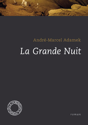 La Grande Nuit | Adamek, André-Marcel