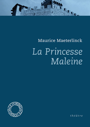 La Princesse Maleine | Maeterlinck, Maurice