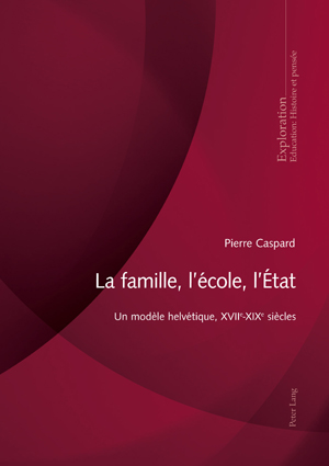 La famille, l’école, l’État | Caspard, Pierre