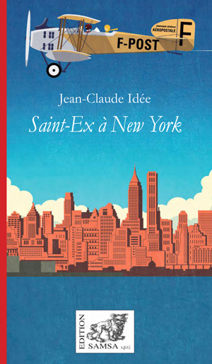 Saint-Ex à New York | Idée, Jean-Claude