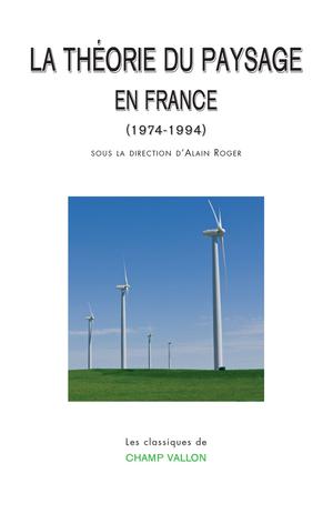 La théorie du paysage en France | Collectif