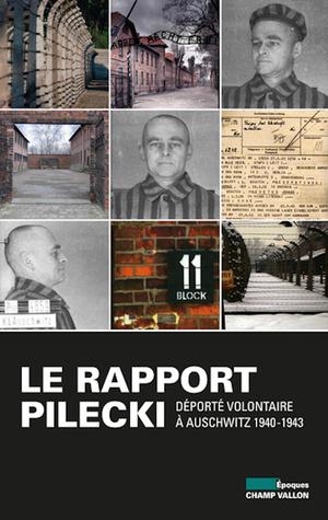 Le Rapport Pilecki | Pilecki, Witold