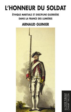 L'Honneur du soldat | Guinier, Arnaud