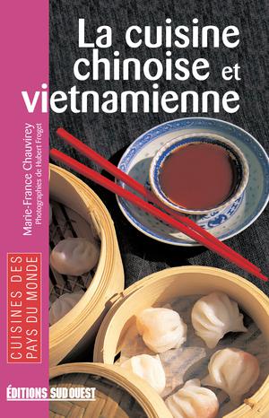 La cuisine chinoise et vietnamienne | Chauvirey, Marie-France