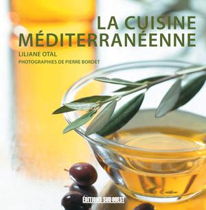 La cuisine Méditerranéenne | Otal, Liliane