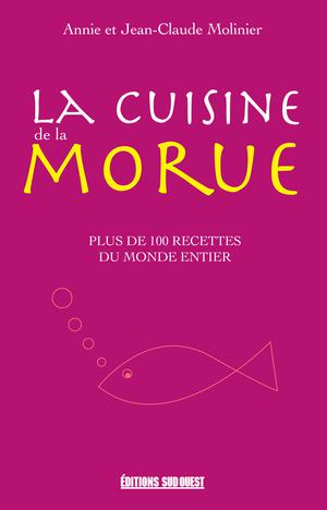 La cuisine de la Morue | Molinier, Annie