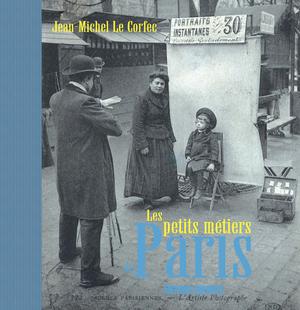Les petits métiers de Paris | Le Corfec, Jean-Michel