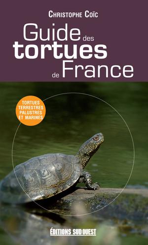 Guide des tortues de France | Coïc, Christophe