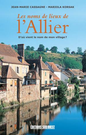 Les noms de lieux de l'Allier | Cassagne, Jean-Marie