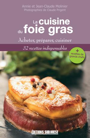La cuisine du Foie Gras | Molinier, Annie