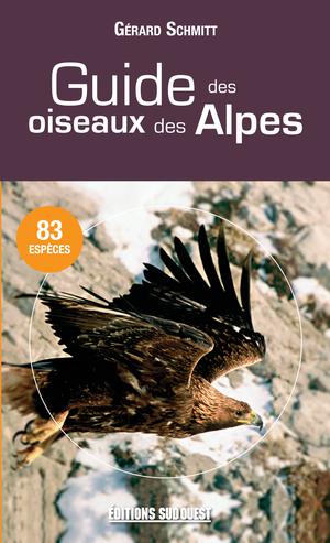 Guide des oiseaux des Alpes | Schmitt, Gérard