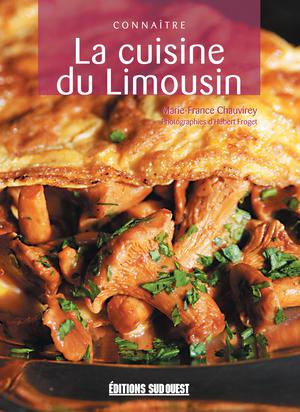 Connaître la cuisine du Limousin | Chauvirey, Marie-France