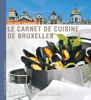 Le carnet de cuisine de Bruxelles | Chavanne, Philippe