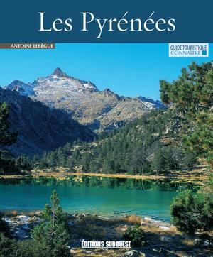 Connaître les Pyrénées | Lebègue, Antoine