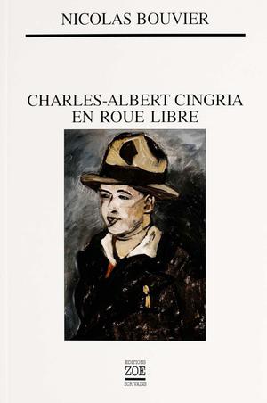 Charles-Albert Cingria en roue libre | Bouvier, Nicolas