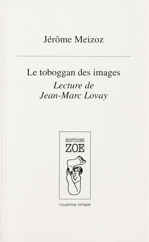 Le Toboggan des images | Meizoz, Jérôme