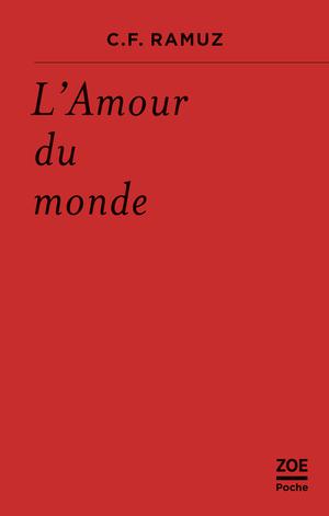 L'Amour du monde | Ramuz, C.F.