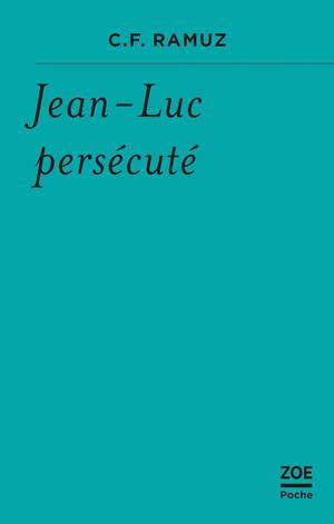 Jean-Luc persécuté | Ramuz, C.F.