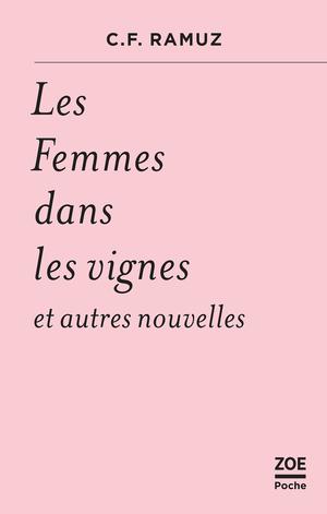 Les Femmes dans les vignes | Ramuz, C.F.