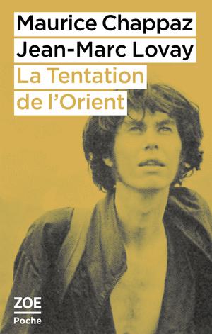 La Tentation de l'Orient | Lovay, Jean-Marc