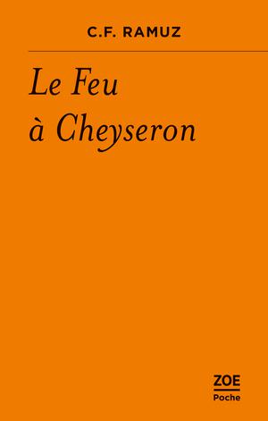 Le Feu à Cheyseron | Ramuz, C.F.
