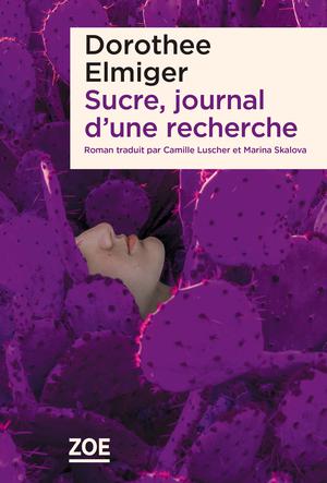 Sucre, journal d'une recherche | Elmiger, Dorothee