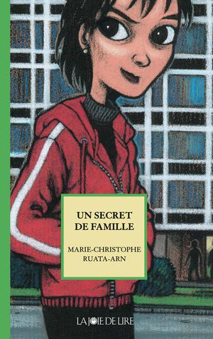 Un secret de famille | Ruata-Arn, Marie-Christophe