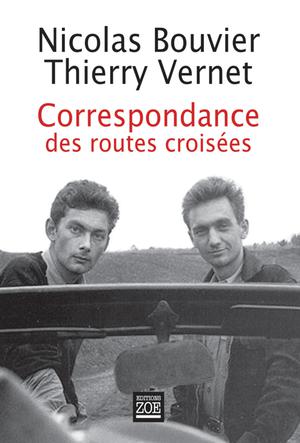 Correspondance des routes croisées | Bouvier, Nicolas