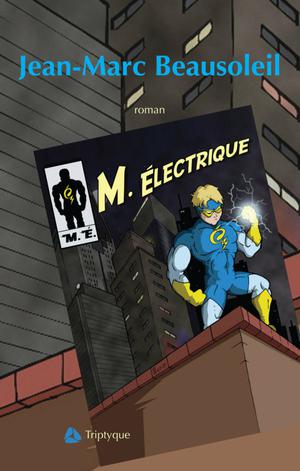 Monsieur Électrique | Beausoleil, Jean-Marc