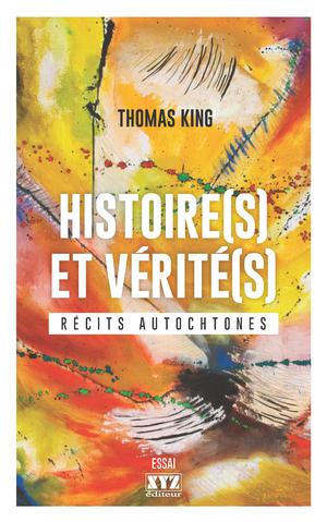 Histoire(s) et vérité(s) | King, Thomas