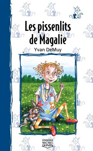 Magalie 1 - Les pissenlits de Magalie | Demuy, Yvan