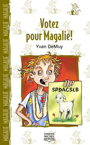 Magalie 4 - Votez pour Magalie! | Demuy, Yvan