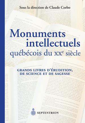 Monuments intellectuels québécois du XXe siècle | Corbo, Claude