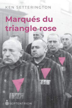 Marqués par le triangle rose | Setterington, Ken