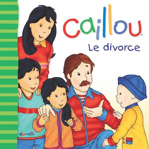 Caillou Le divorce | L'heureux, Christine