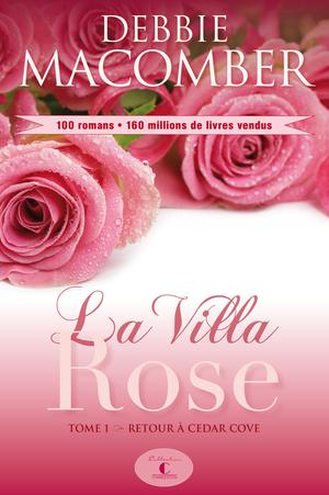 La Villa Rose, tome 1 | Macomber, Debbie