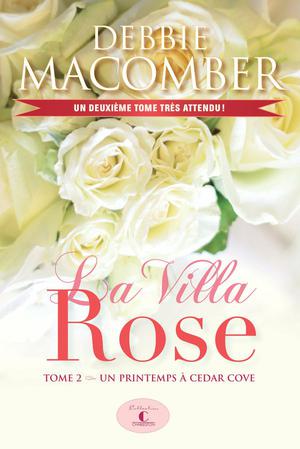 La Villa Rose, tome 2 | Macomber, Debbie
