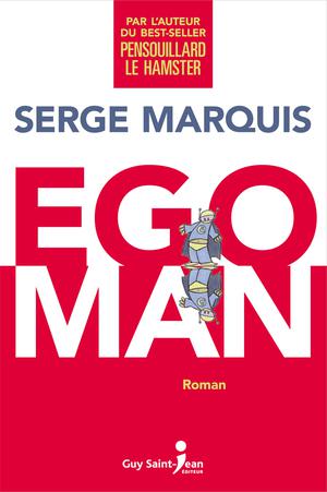 Egoman | Marquis, Serge
