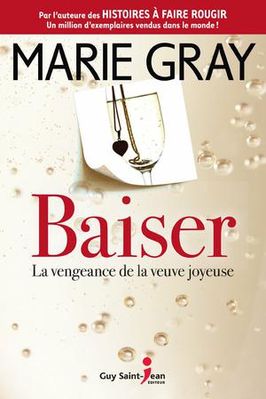 Baiser, tome 2 | Gray, Marie