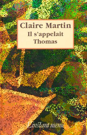 Il s'appelait Thomas | Martin, Claire