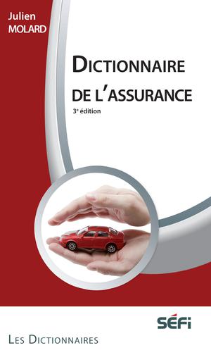 Dictionnaire de l'assurance | Molard, Julien