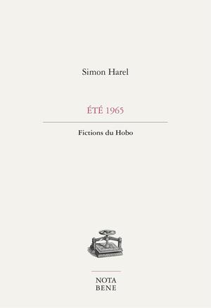 Été 1965. Fictions du Hobo | Harel, Simon