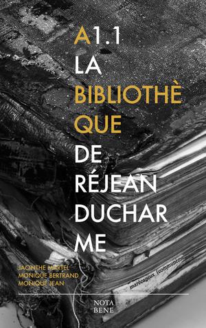 A1.1 La bibliothèque de Réjean Ducharme | Martel, Jacinthe