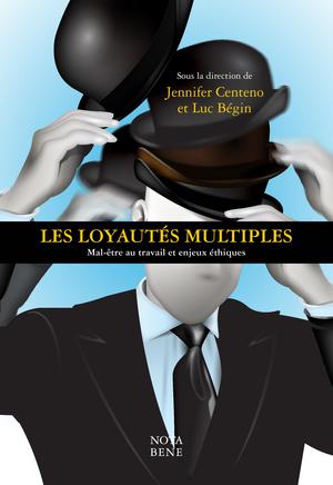 Les loyautés multiples | Centeno, Jennifer